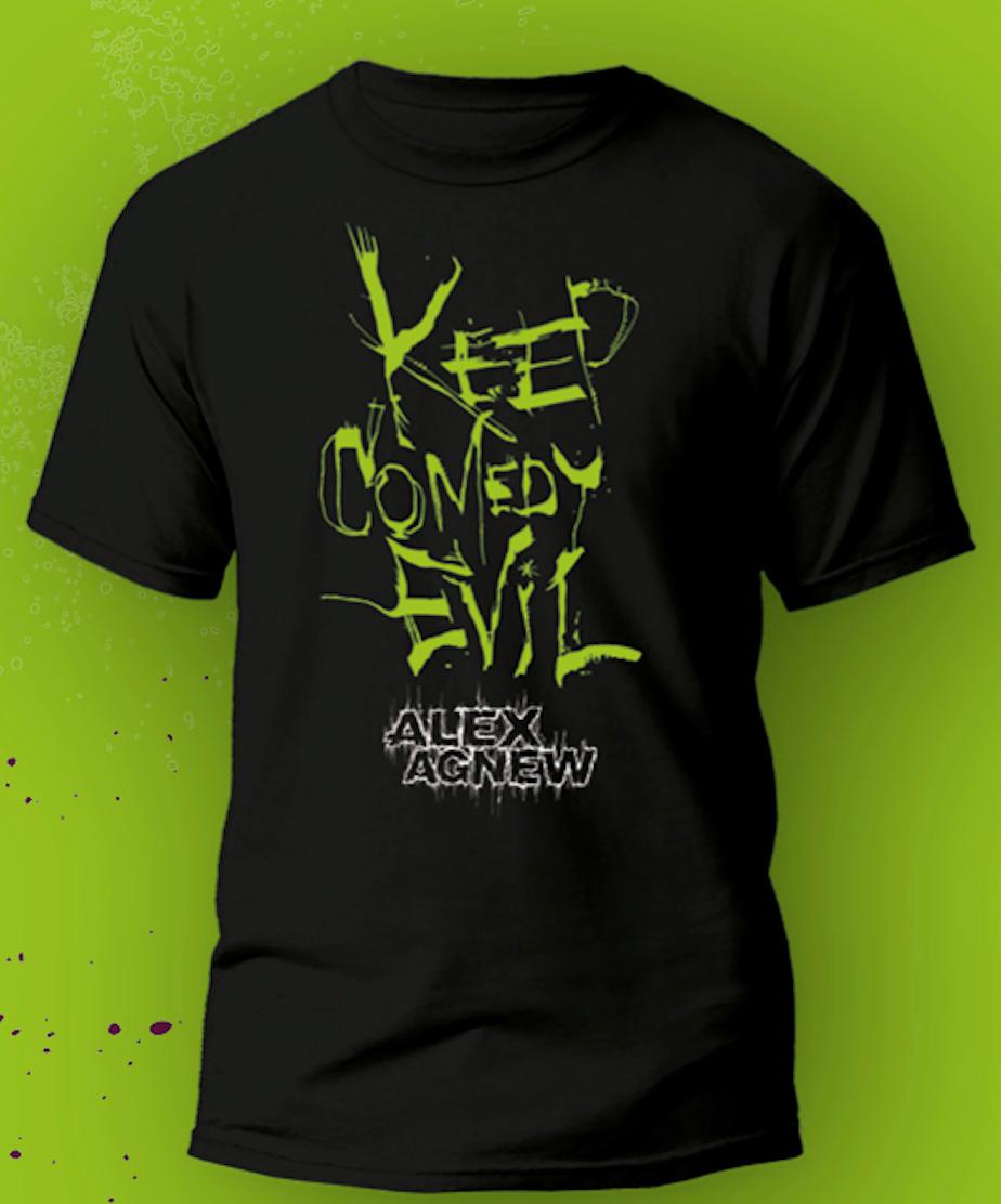 Alex Agnew: t-shirt Keep Comedy Evil