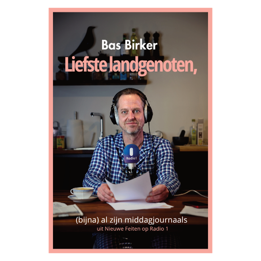 Bas Birker - Liefste landgenoten