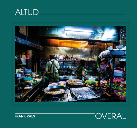 PRE-ORDER: Altijd Overal - Fotoboek Frank Raes (levering vanaf 15/11/2025)